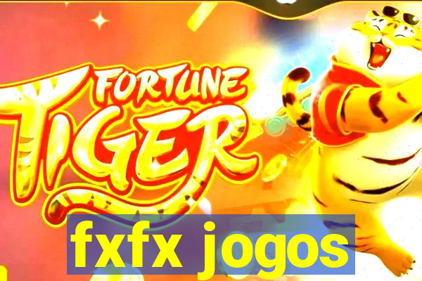 fxfx jogos